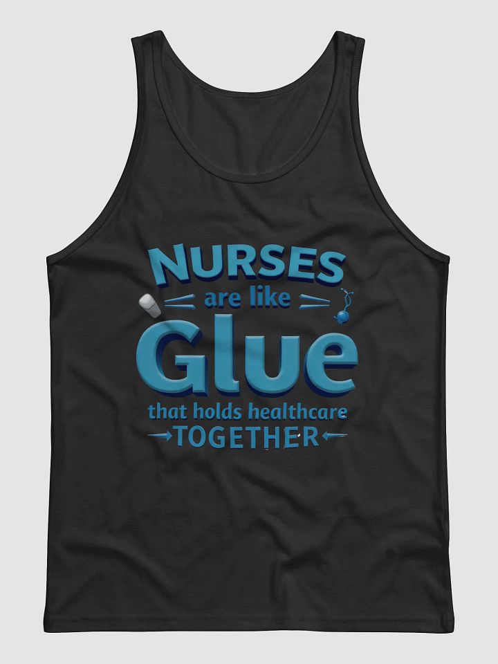 Nurses Glue healthcare together, Healthcare Heroes Tank Top product image (5)