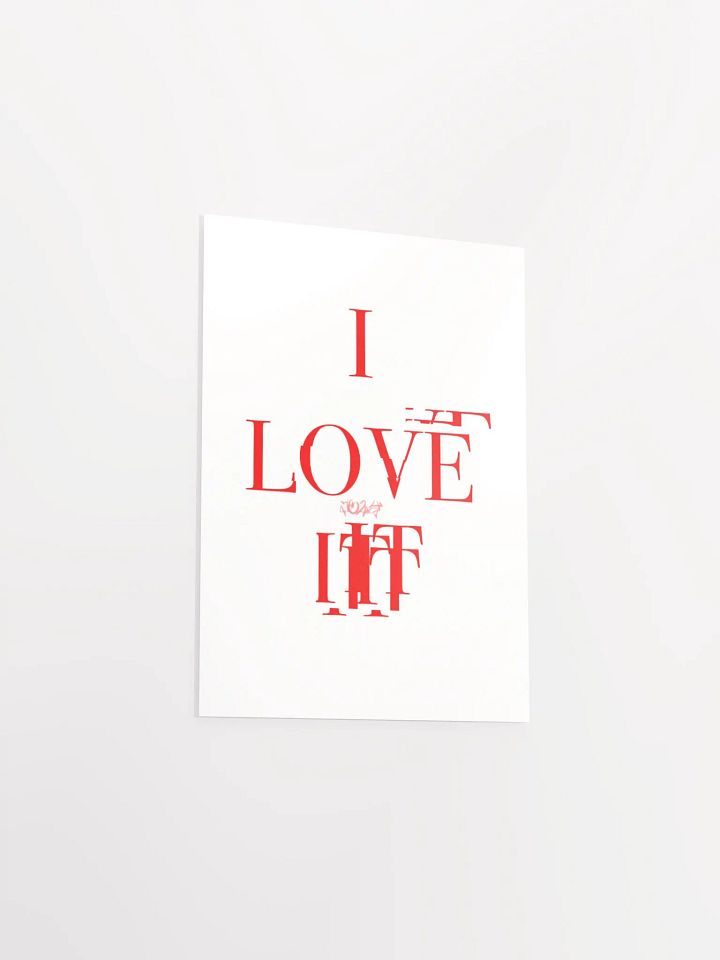 I LOVE IT POSTER product image (1)