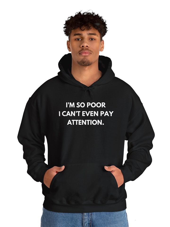 I'm so poor Classic Hoodie product image (2)