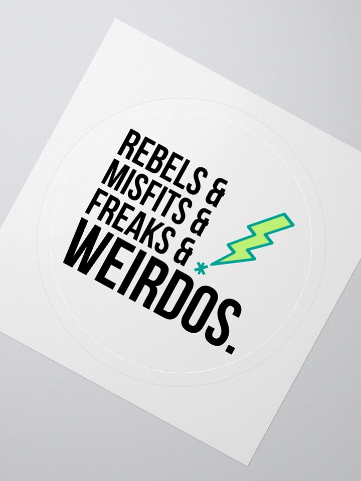 Rebels & Misfits & Freaks & Weirdos Sticker product image (2)
