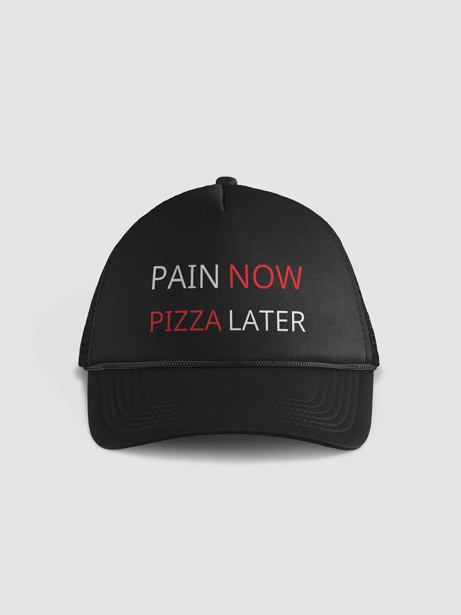 Pain Now, Pizza Later - Foam Trucker Hat product image (2)