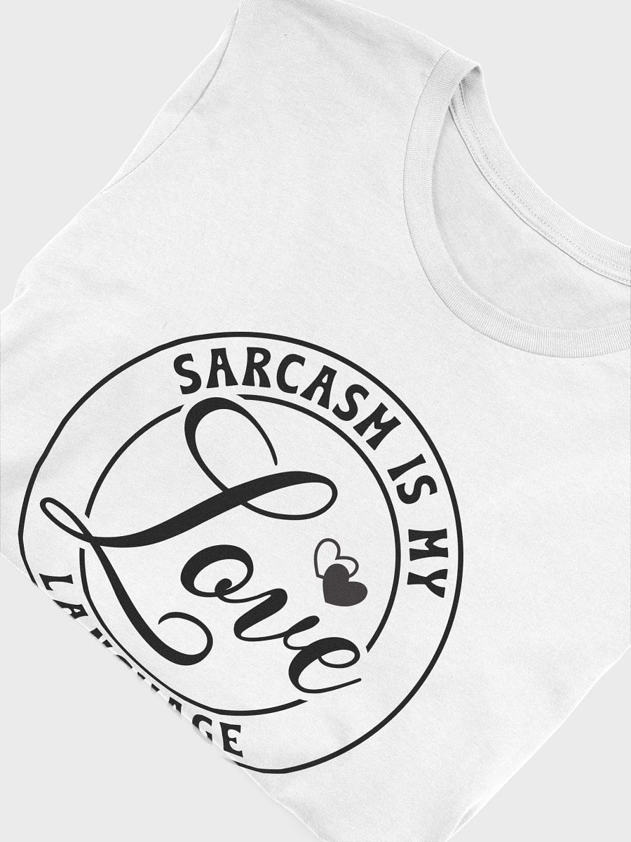 Sarcasm Is My Love Language Women Women White T-Shirt product image (6)