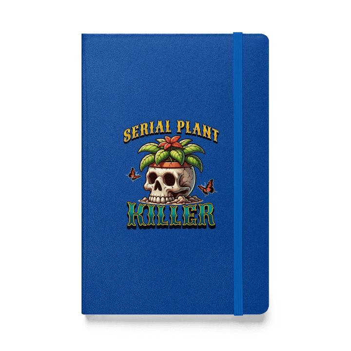 Serial Plant Killer Hardcover Notebook product image (1)