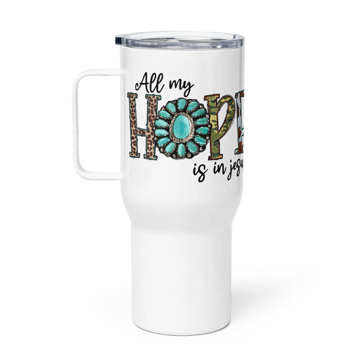 All My Hope is in Jesus - Travel Mug w/ Handle product image (1)