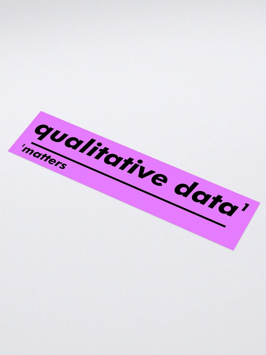 Qualitative Data Matters Footnote Big Sticker product image (1)