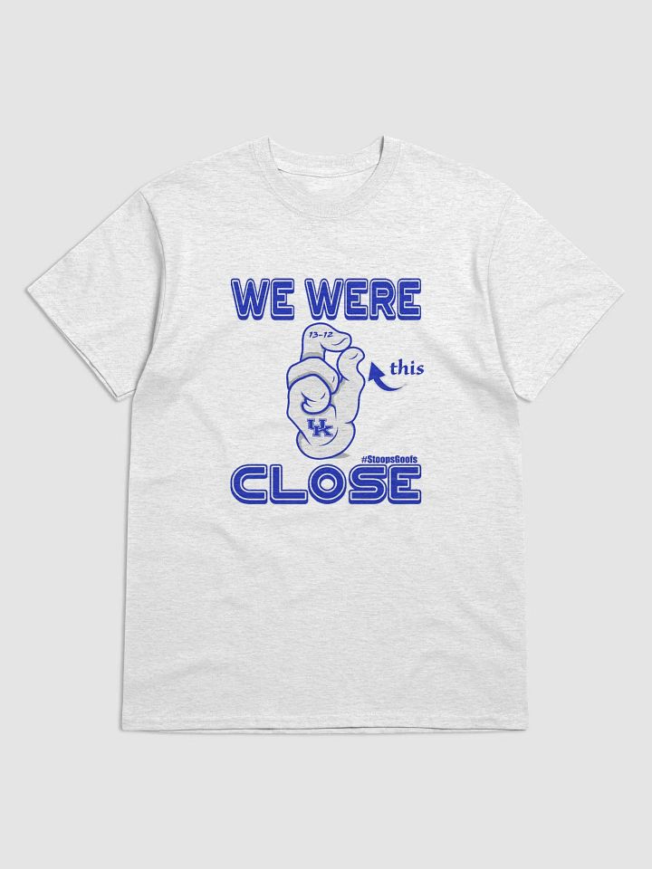 Novelty We Were This Close Tee product image (6)