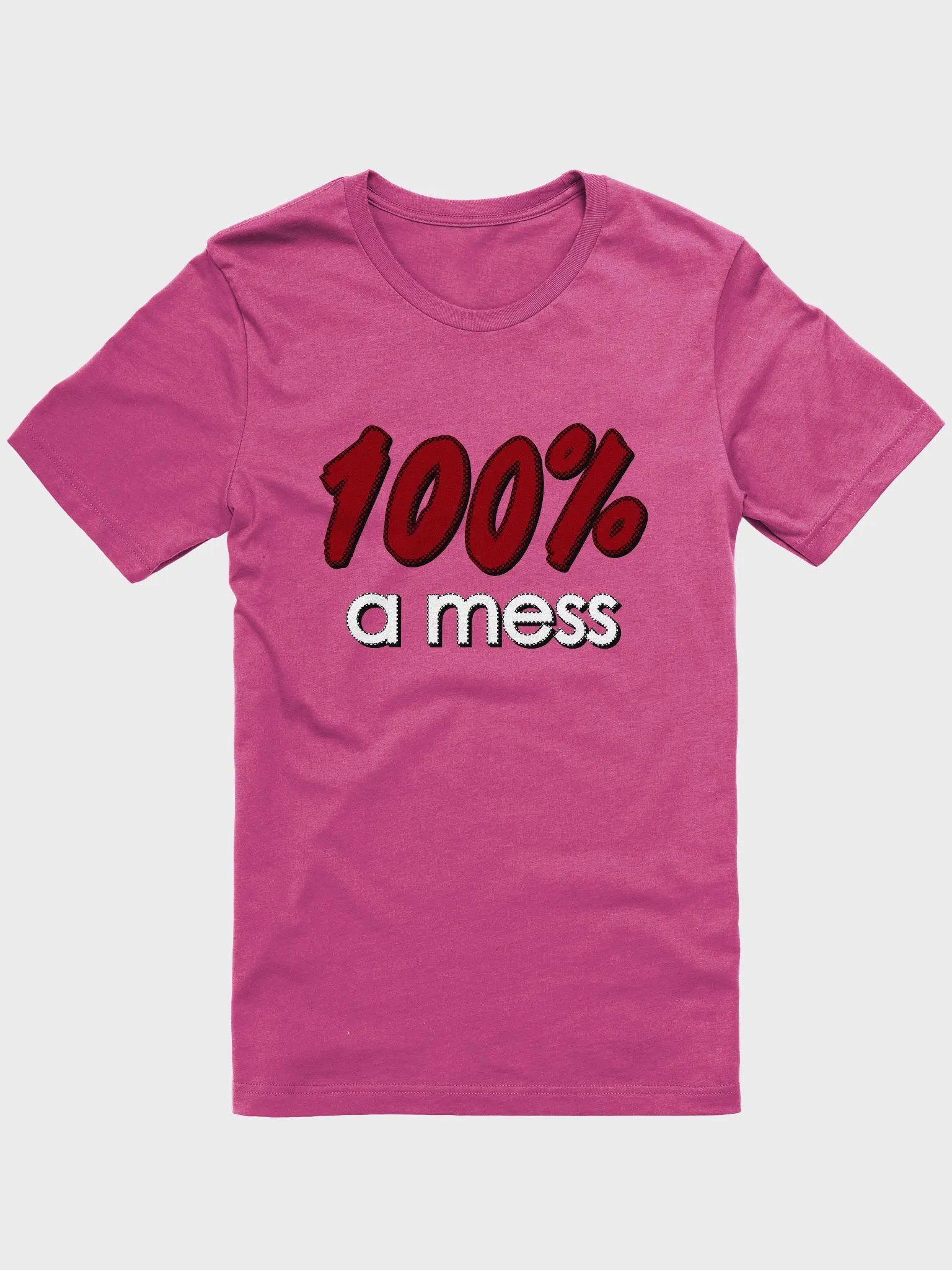 100% a Mess - Shirt product image (2)