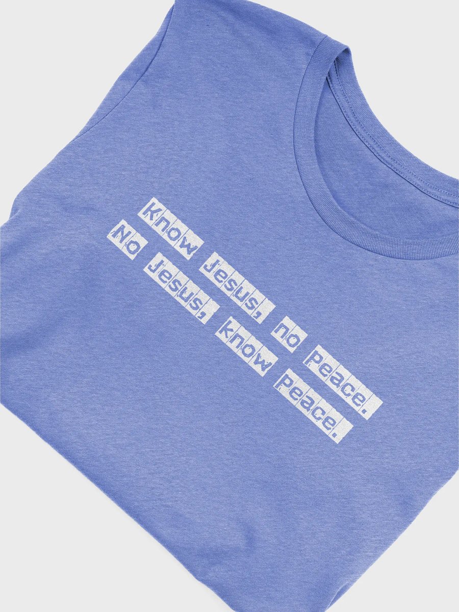 No Jesus, Know Peace shirt product image (13)