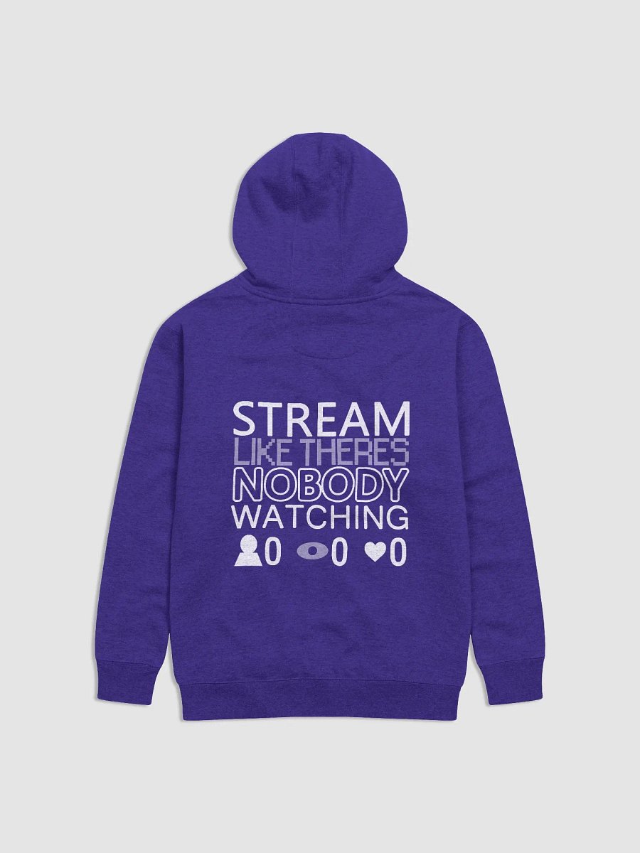 Stream Like There's Nobody Watching - Classic Hoodie product image (1)