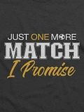 Just One More Match, I Promise 😇 product image (9)