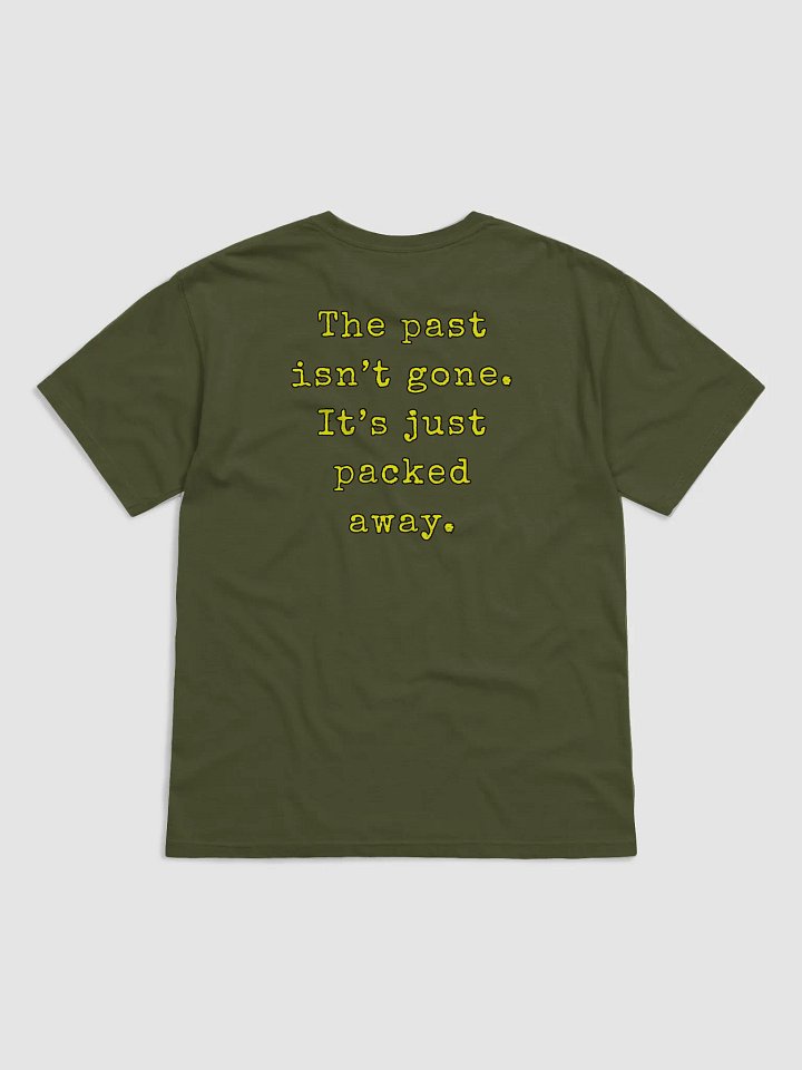 ...isn't gone. Tee Shirt product image (2)