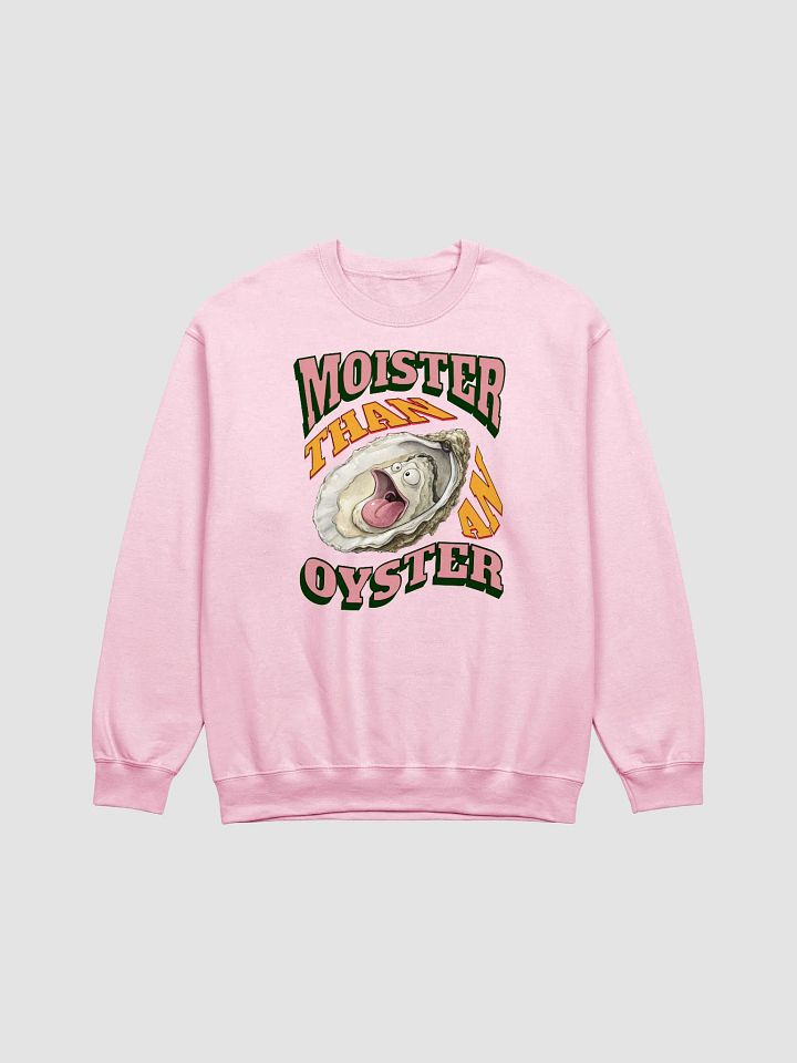 Moister Than An Oyster Crewneck Sweatshirt product image (21)