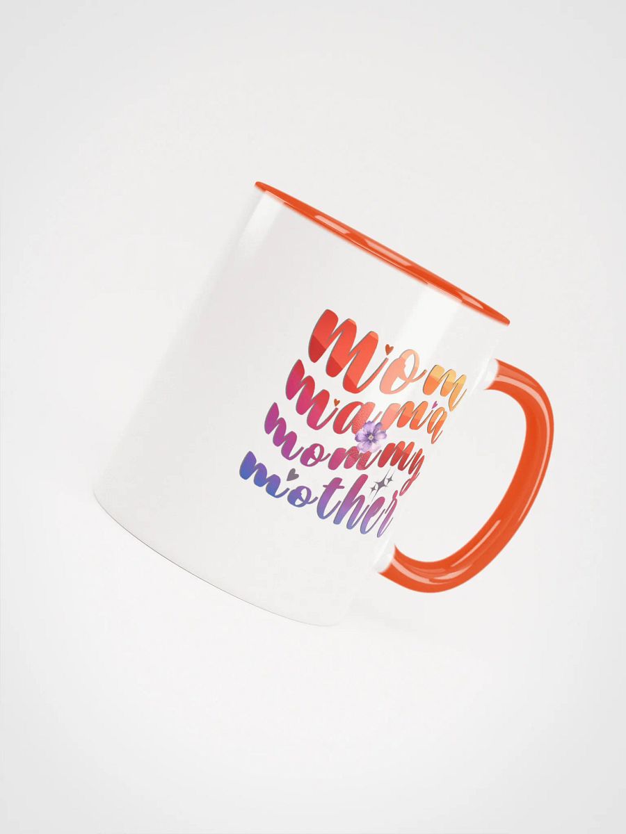 Mom, Mama, Mommy, Mothers Day Ceramic Mug product image (4)