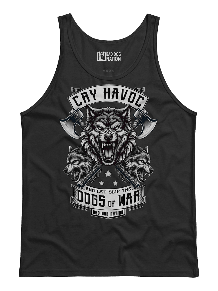 Cry Havoc and Let Slip the Dogs of War - Premium Unisex Tank Top product image (1)