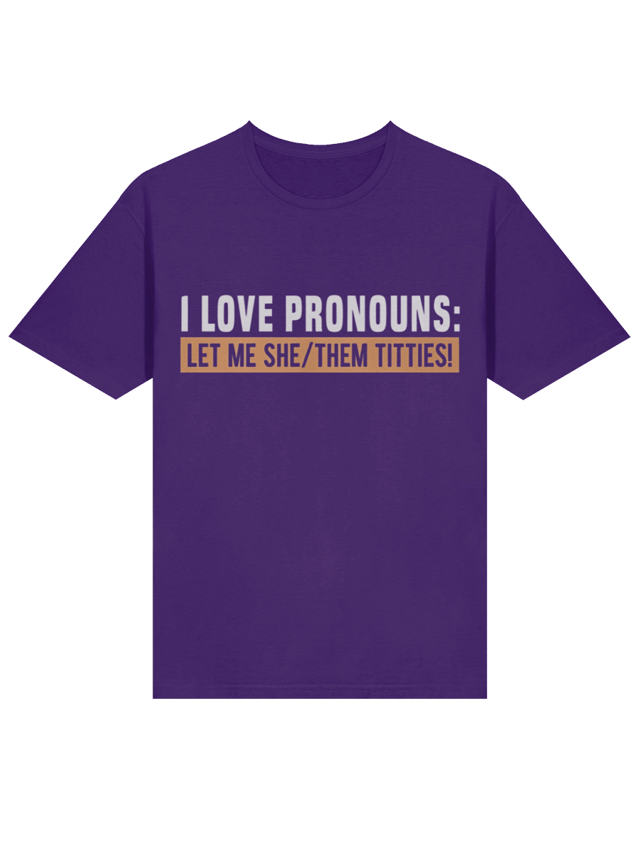 I Love Pronouns Let Me She Them Titties Shirt product image (2)