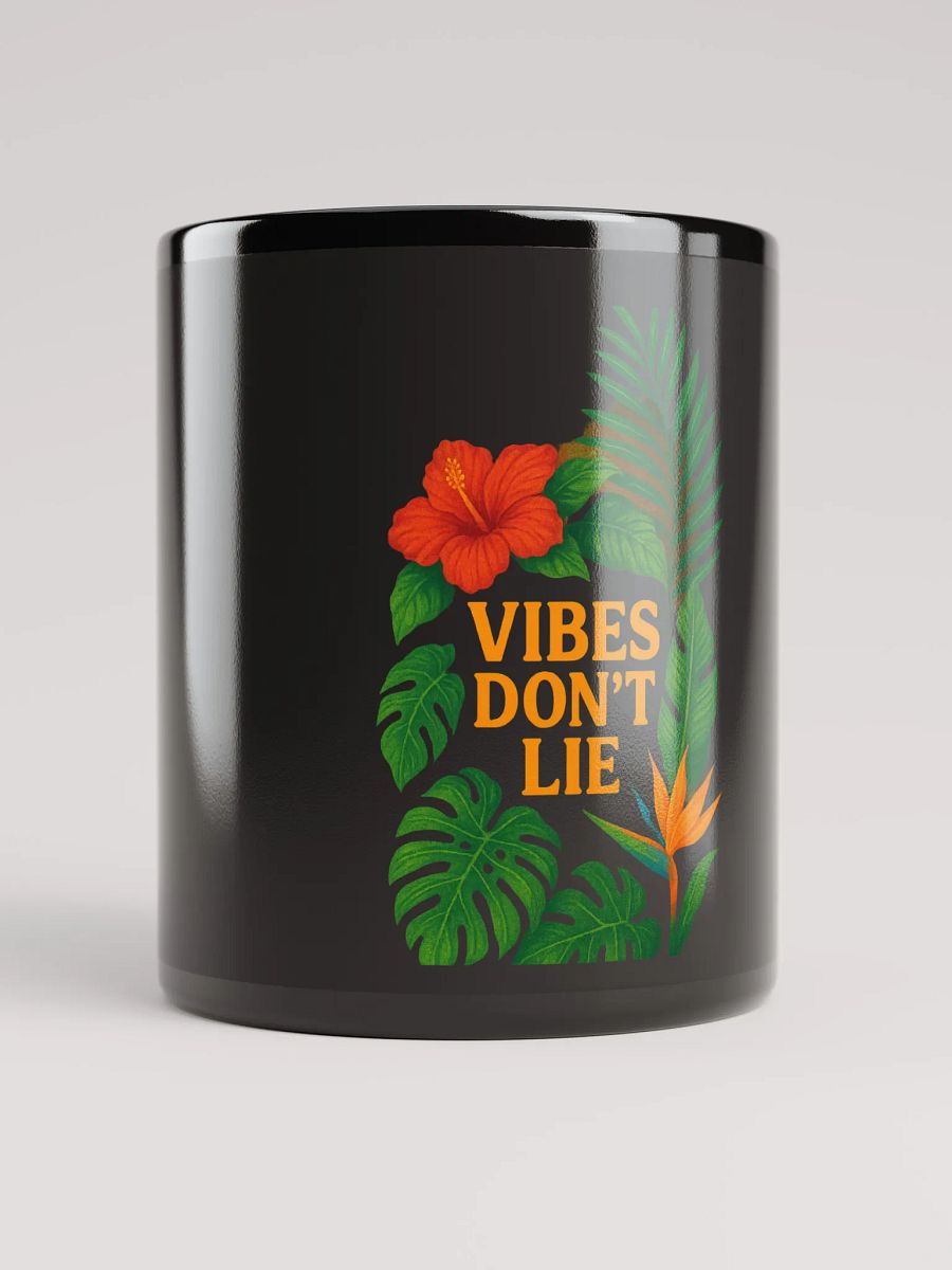 Black Glossy Mug – Vibes Don’t Lie product image (1)
