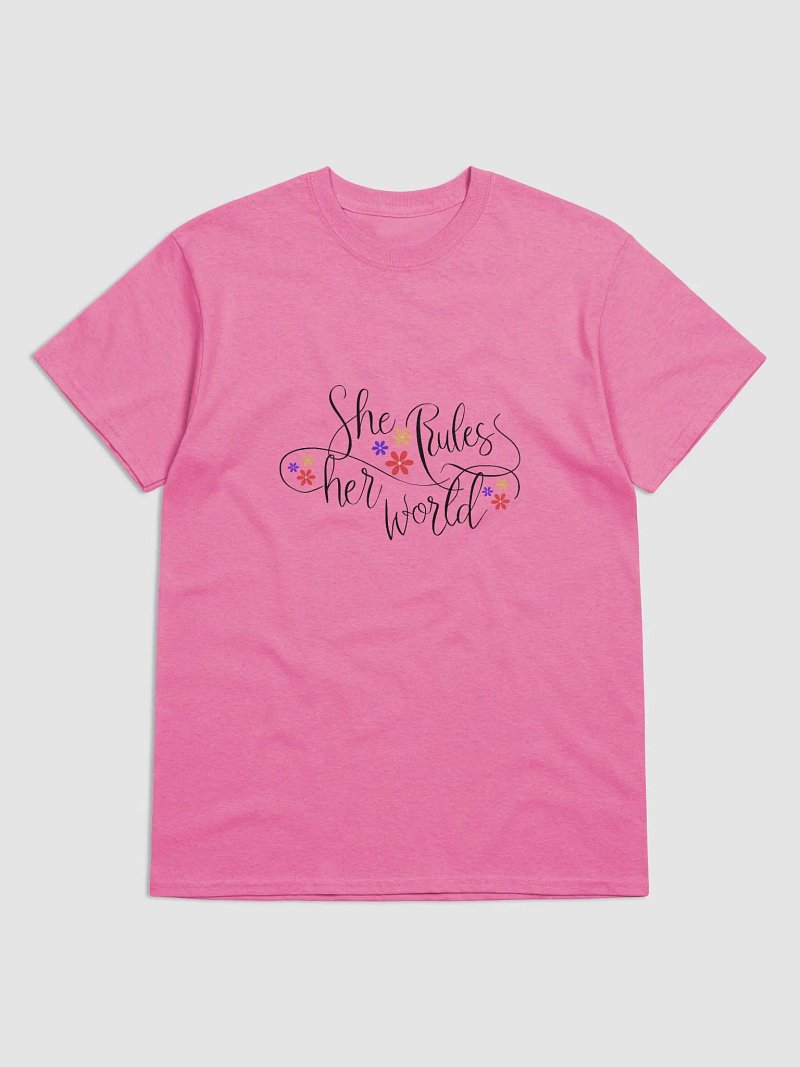 She Rules Her World T-shirt
