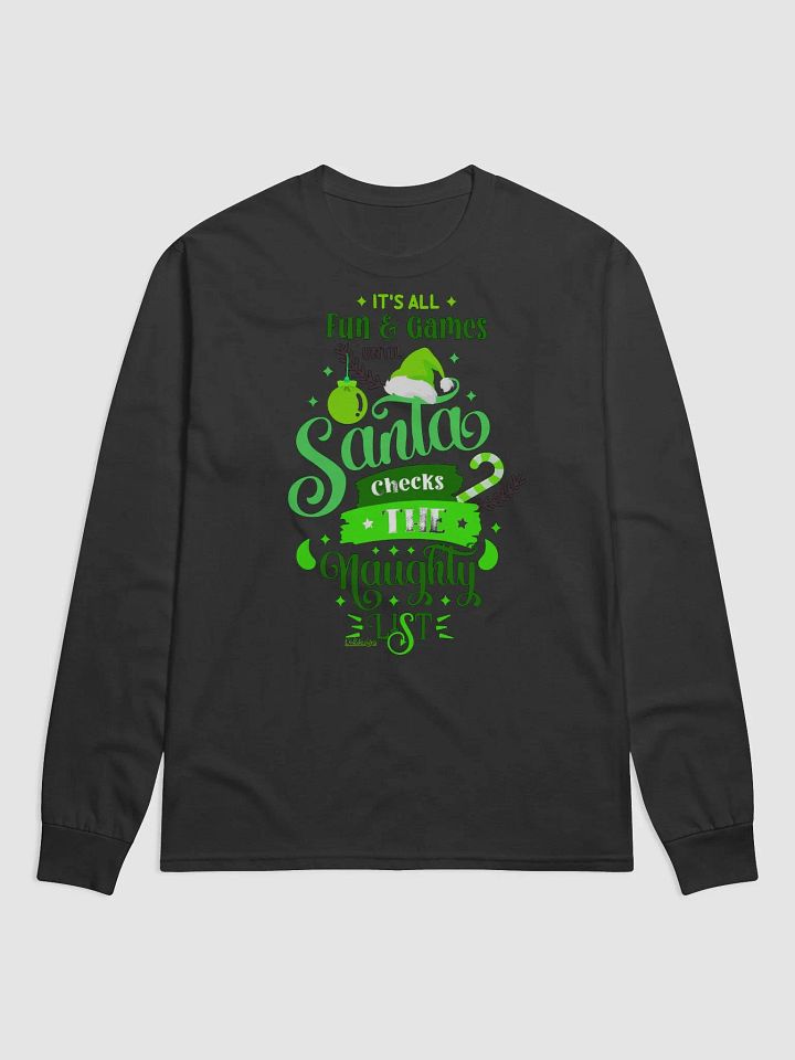 IT'S ALL FUN AND GAMES UNTIL SANTA CHECKS THE NAUGHTY LIST product image (1)