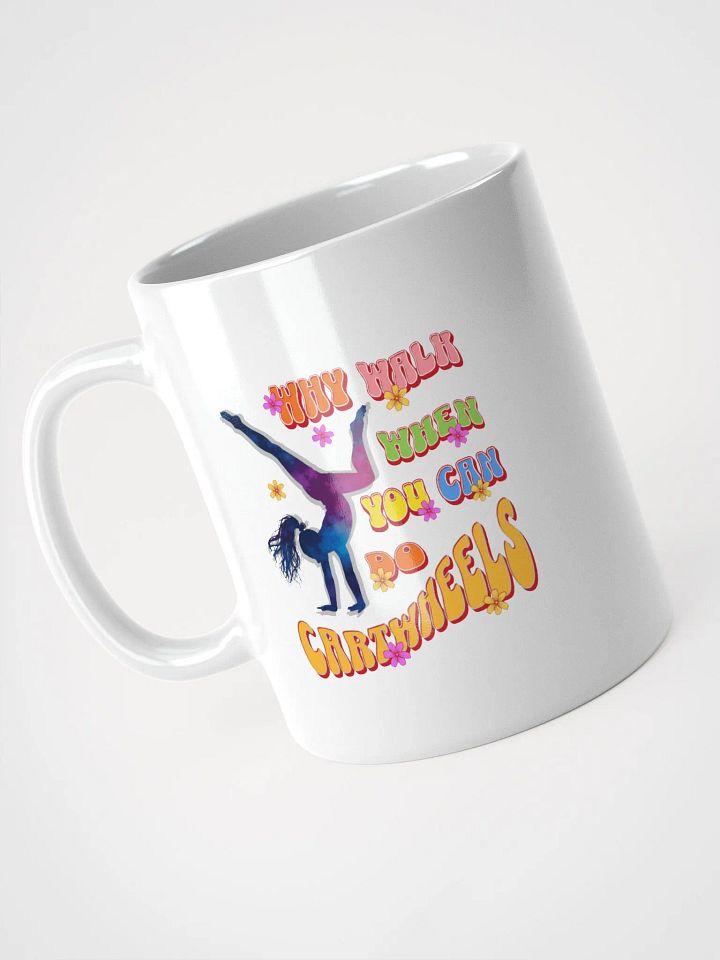 Why Walk When You Can Do Cartwheel Delight Mug product image (2)