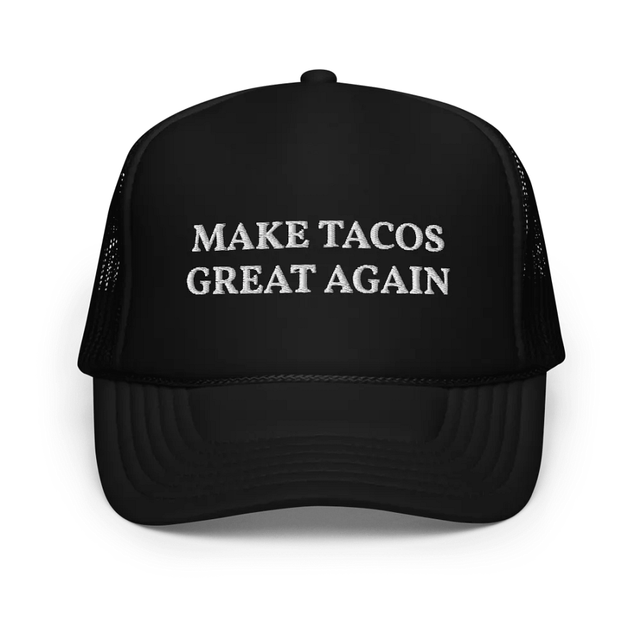 Make Tacos Great Again - Embroidered Trucker Cap Hat product image (1)