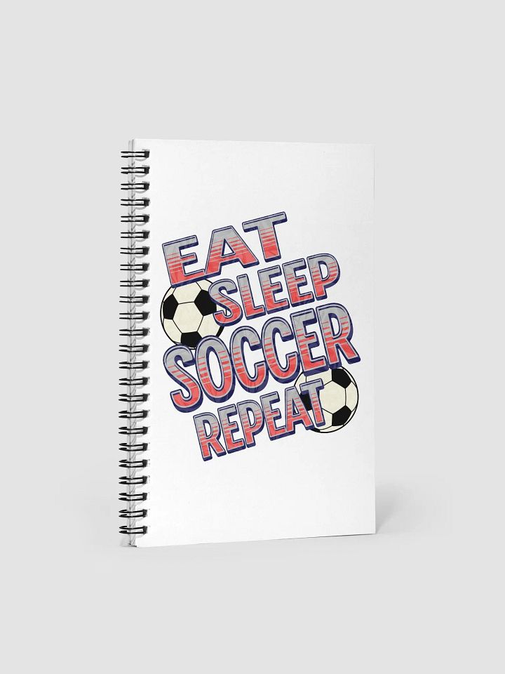 Eat Sleep Soccer Repeat Angle Obsession Spiral Notebook product image (1)