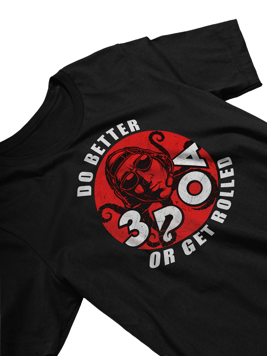DO BETTER OR GET ROLLED! 3POA COLAB product image (3)