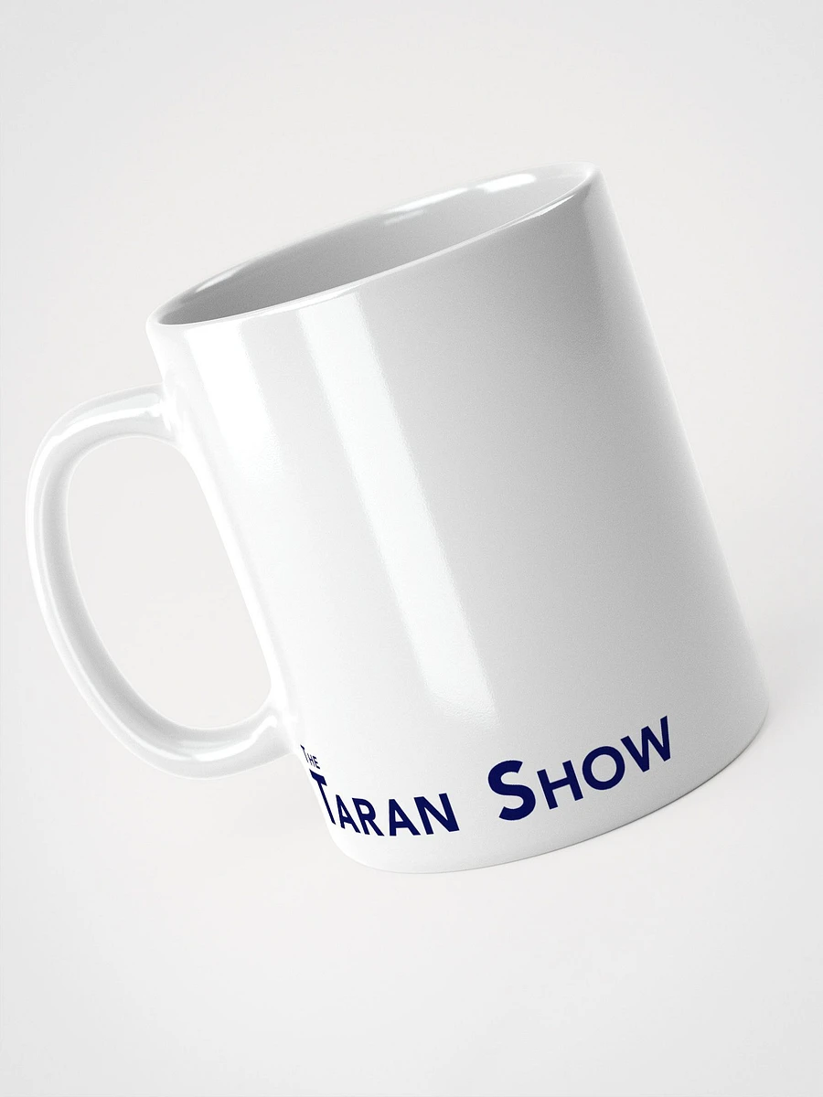 The Taran Show Mug Design 2 product image (2)