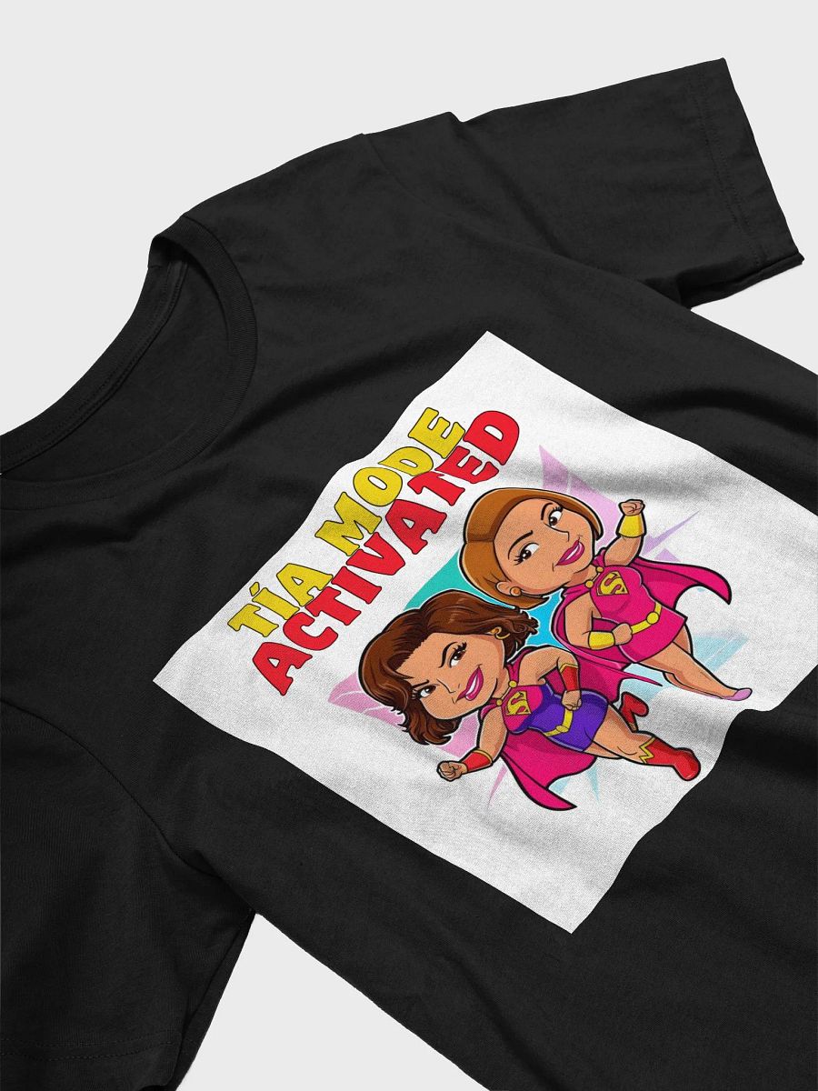 THE TÍAS TEES - “Tía mode: activated.” product image (3)
