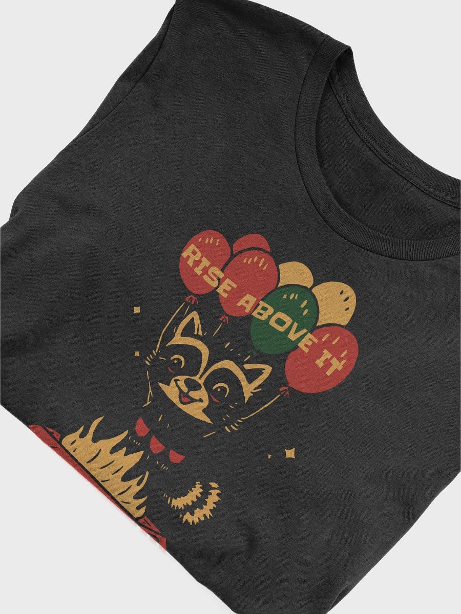 Rise Above It Unisex T-Shirt product image (4)