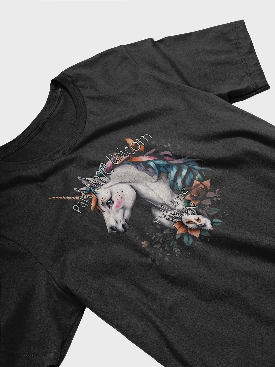 Part-Time Unicorn Full-Time Vixen Super Soft T-shirt product image (23)