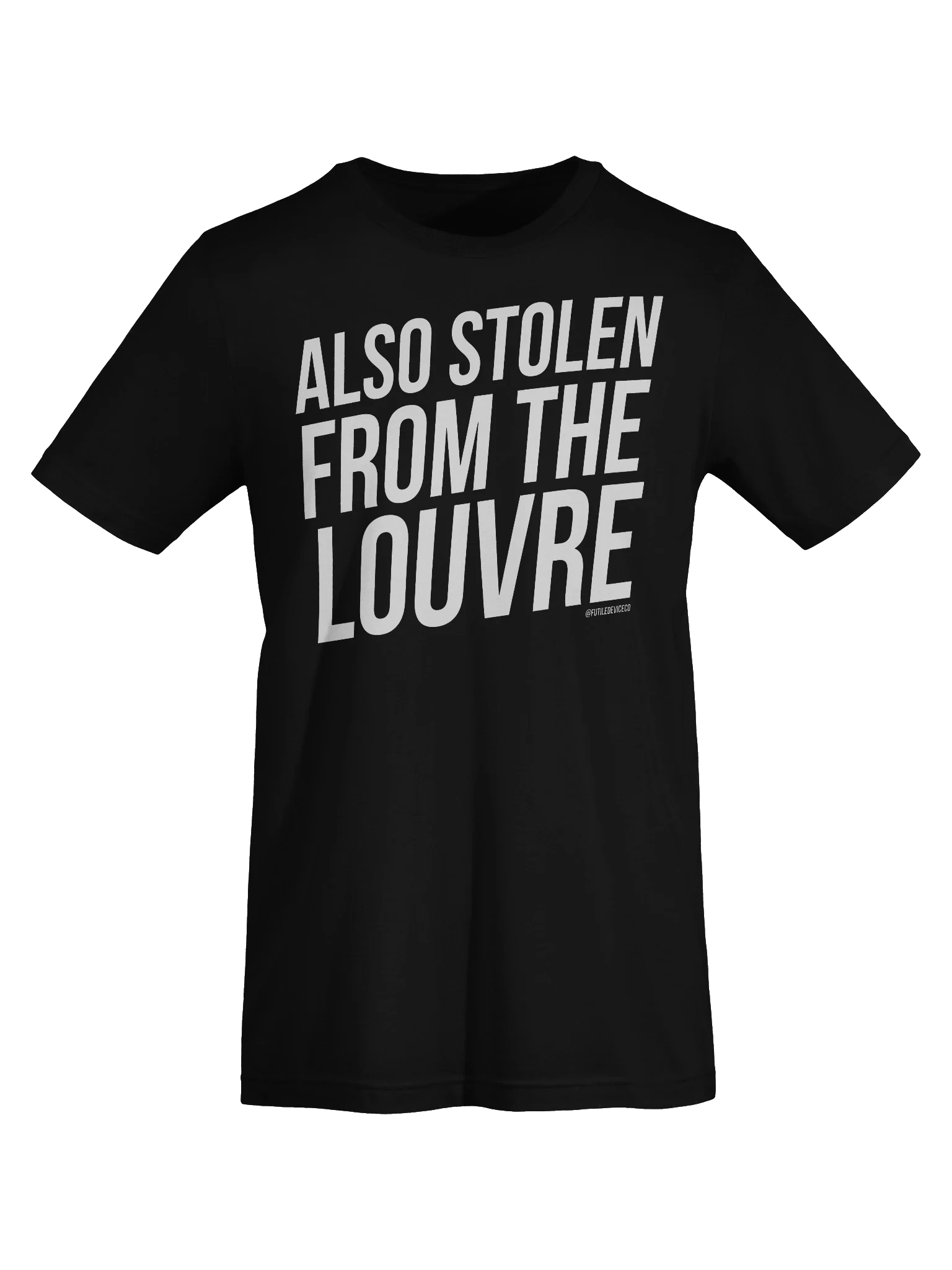 FUTILE DEVICE: ALSO STOLEN FROM THE LOUVRE (TEE) product image (56)