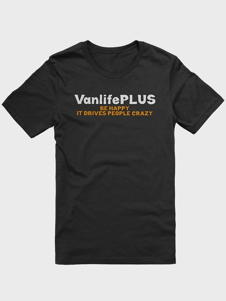 Drive People Crazy Super Soft T-Shirt Unisex product image (1)