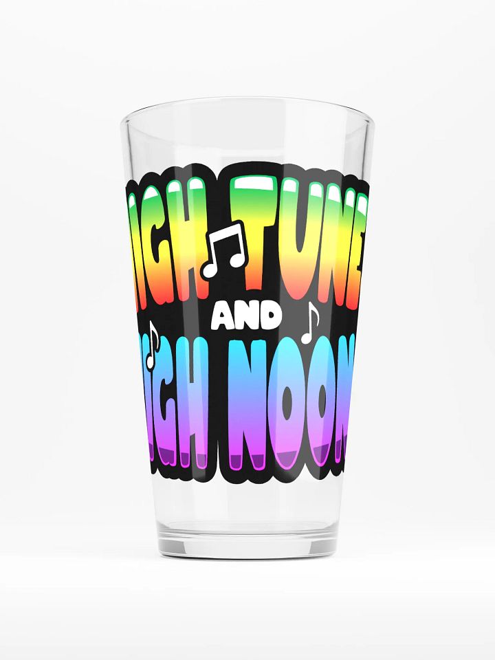 HIGH TUNES AND HIGH NOONS PINT GLASS product image (1)
