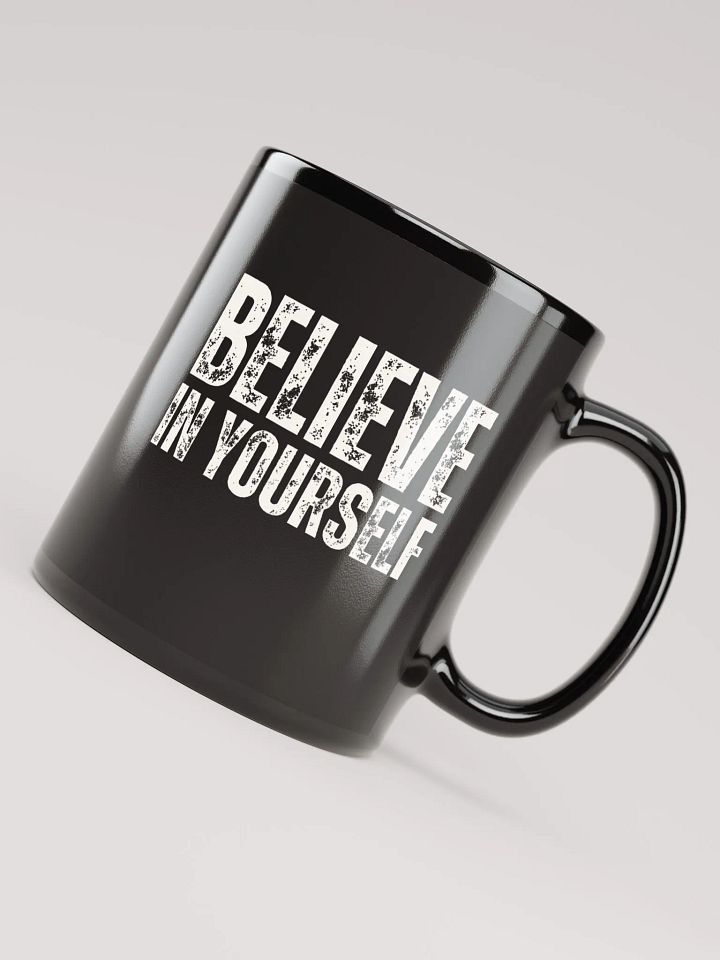 Believe In Yourself, Distressed Black Glossy Mug product image (2)