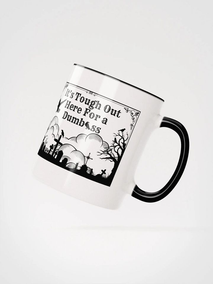 It's Tough Mug (11oz, 15oz) product image (2)