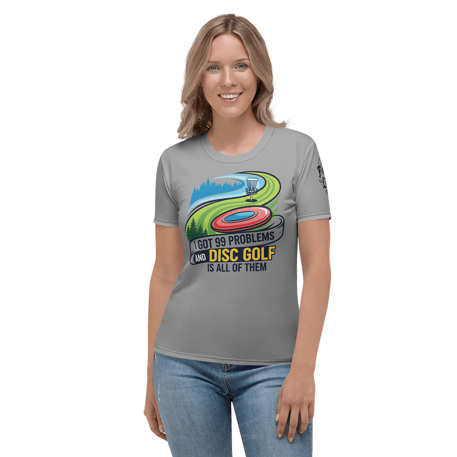 Fancy Lads Women's Grey T-shirt "I Got 99 Problems And Disc Golf Is All Of Them" product image (4)