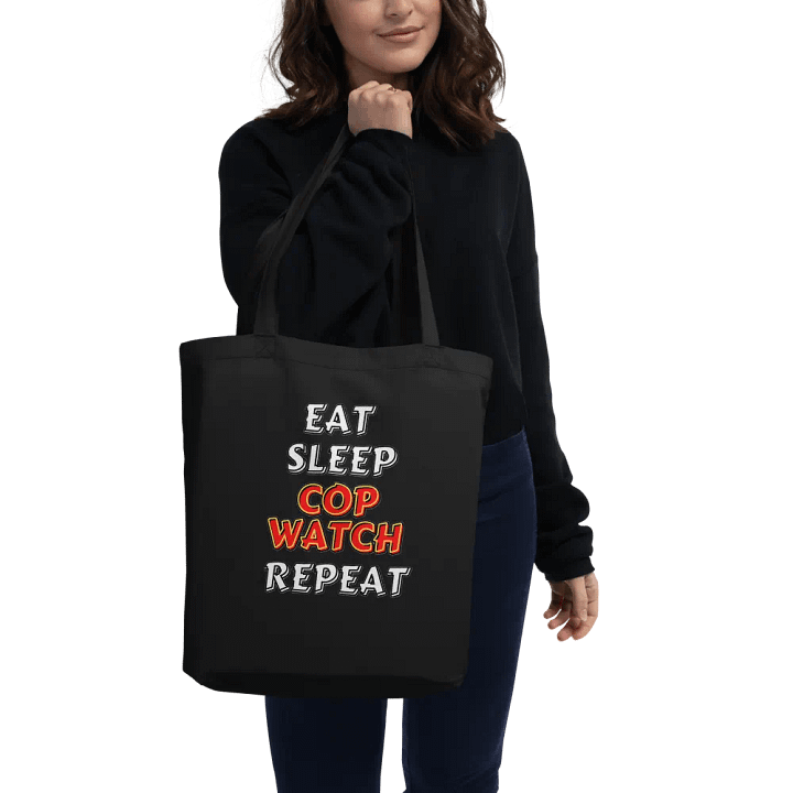 EAT, SLEEP, COPWATCH, REPEAT product image (3)