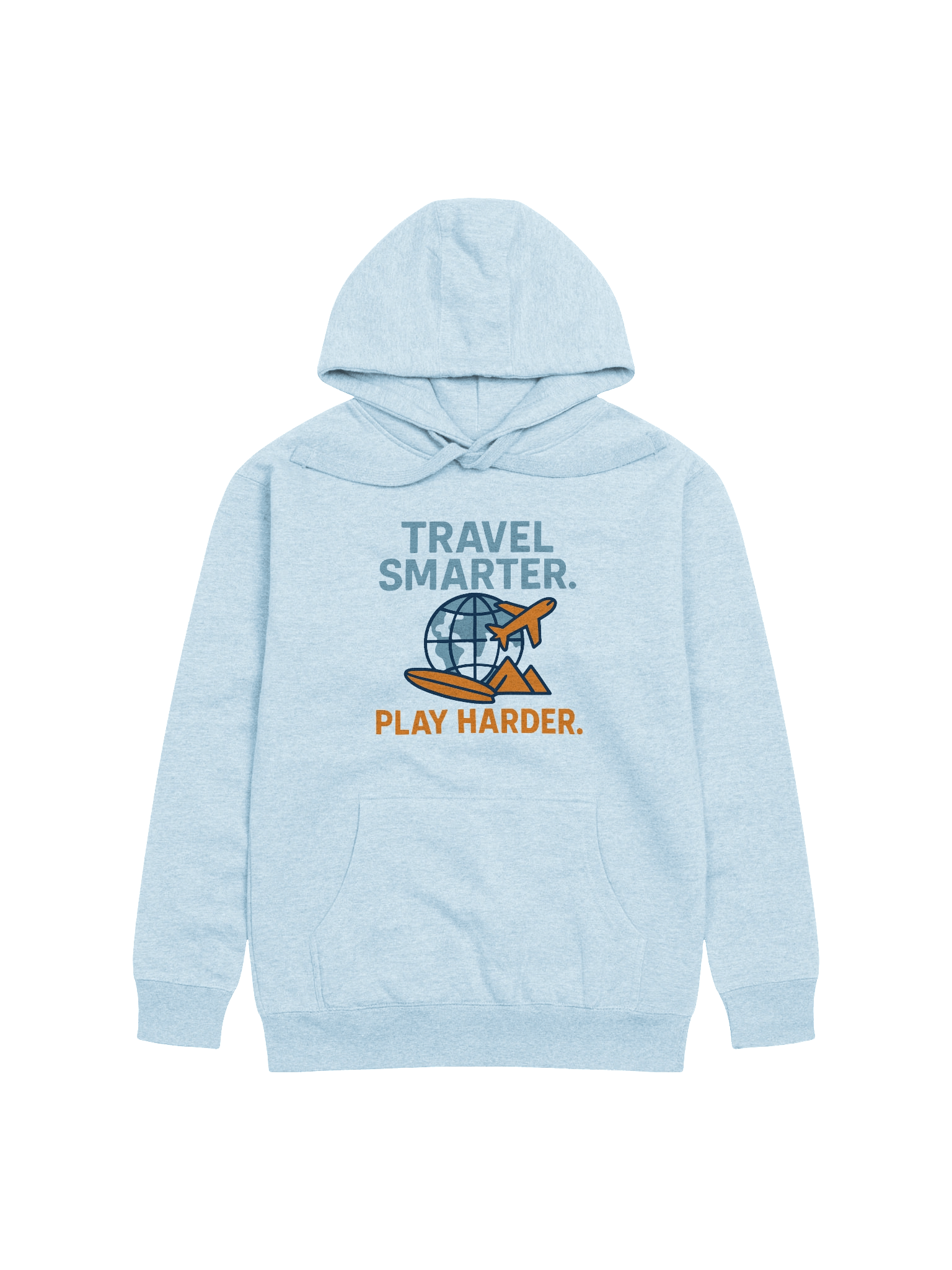 Travel Smarter. Play Harder. Hoodie product image (2)