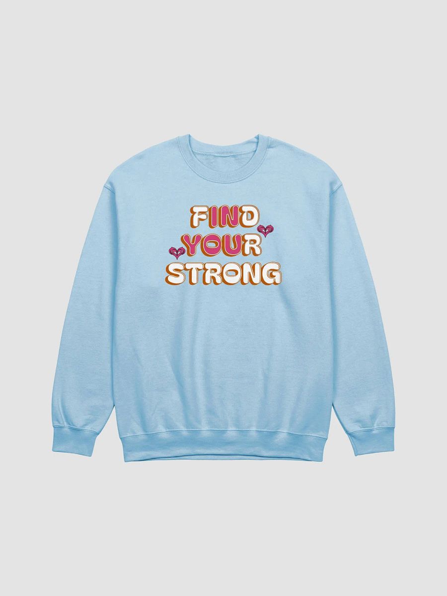 Find Your Strong In You Strength Seeker Crewneck Sweatshirt product image (5)