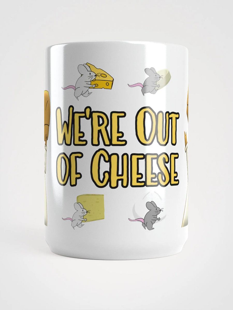 We're Out of Cheese Mug product image (4)