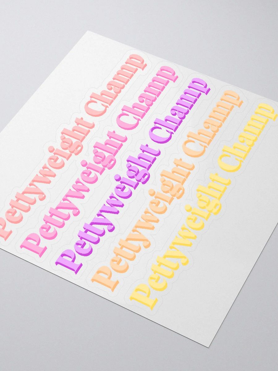 Pettyweight Champ Sticker - Multi product image (3)