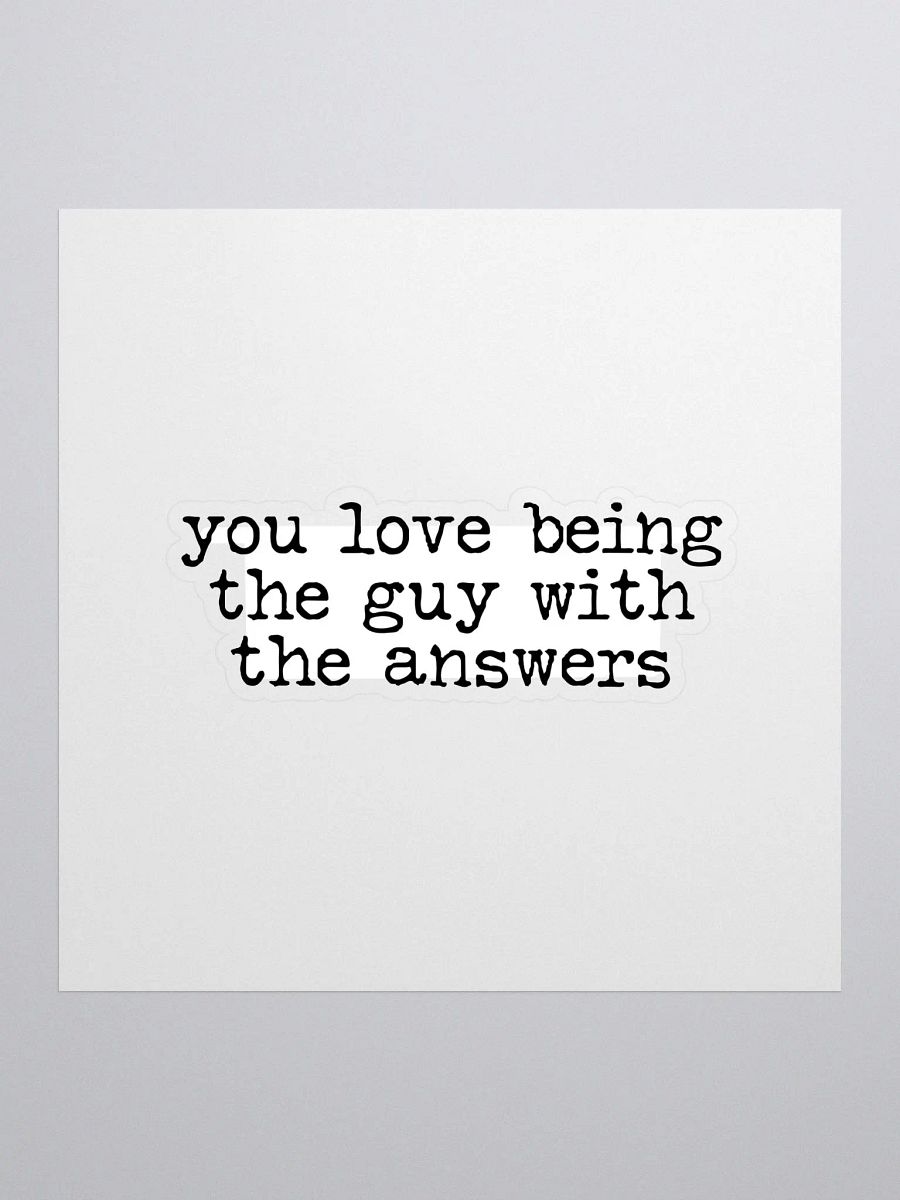 Guy With the Answers Buddie Quote Sticker product image (1)