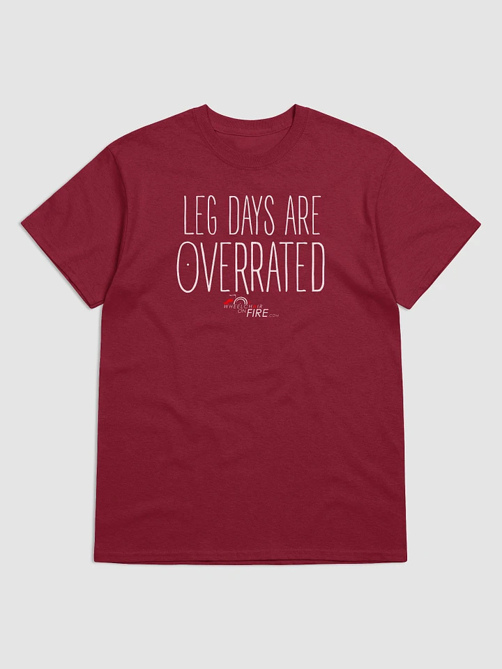 Leg Days Are Overrated T-Shirt product image (10)