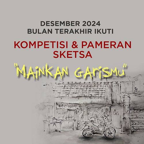 DESEMBER INI ADALAH BULAN TERAKHIR

ikuti KOMPETISI & PAMERAN SKETSA
“Mainkan Garismu”

Hadirkan karya sketsa seniman Paintin...