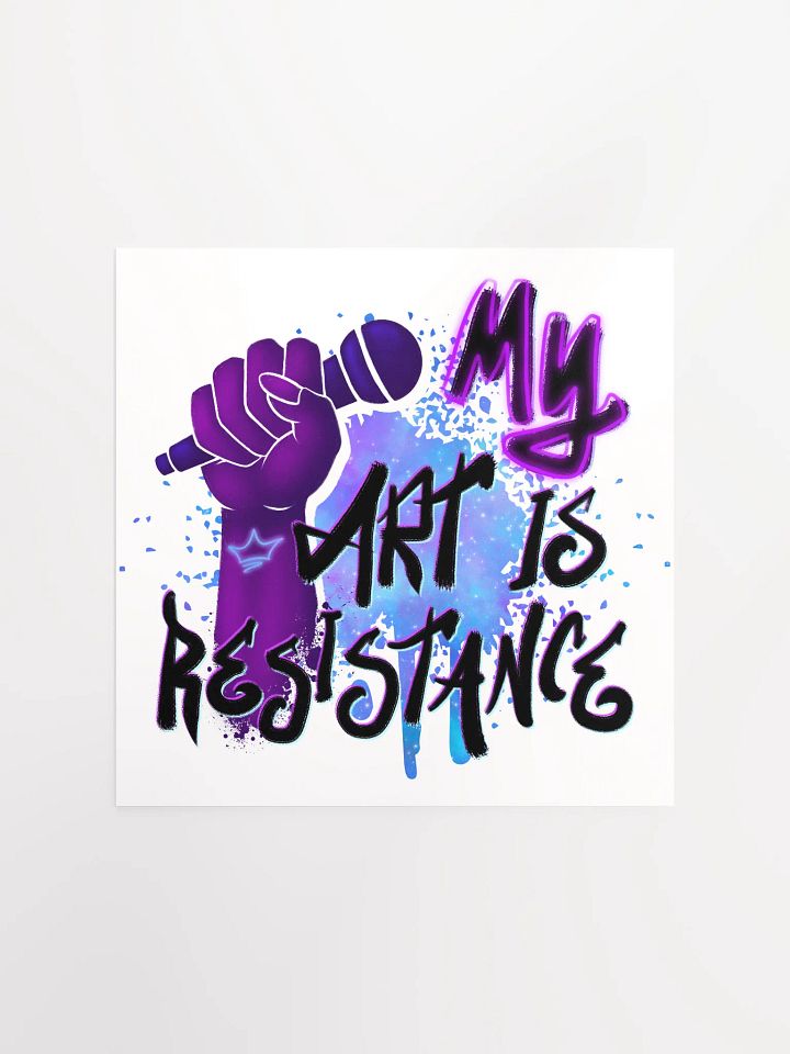 My Art is Resistance Print product image (1)