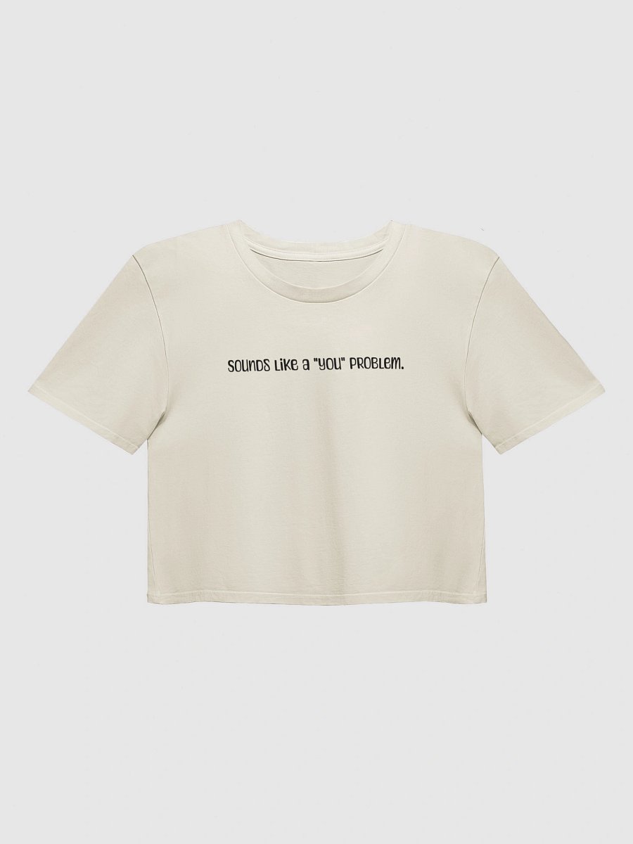 Funny Relatable Y2K Crop Top - "You" Problem Baby Tee for Women product image (6)