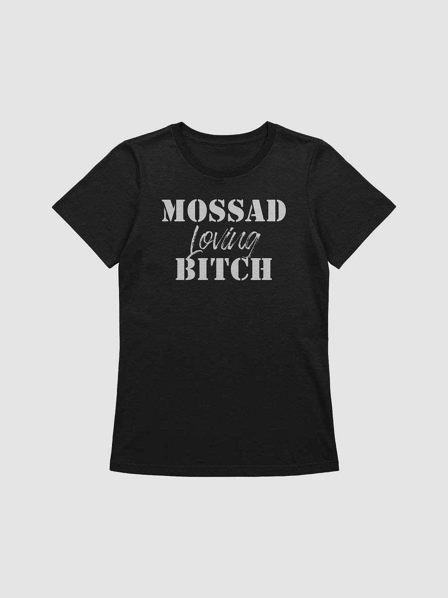 Mossad Loving Bitch T-Shirt - Woman Fit product image (2)