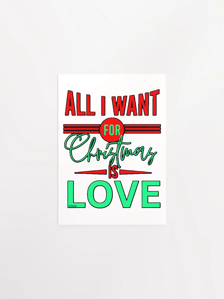 ALL I WANT FOR CHRISTMAS IS LOVE product image (5)