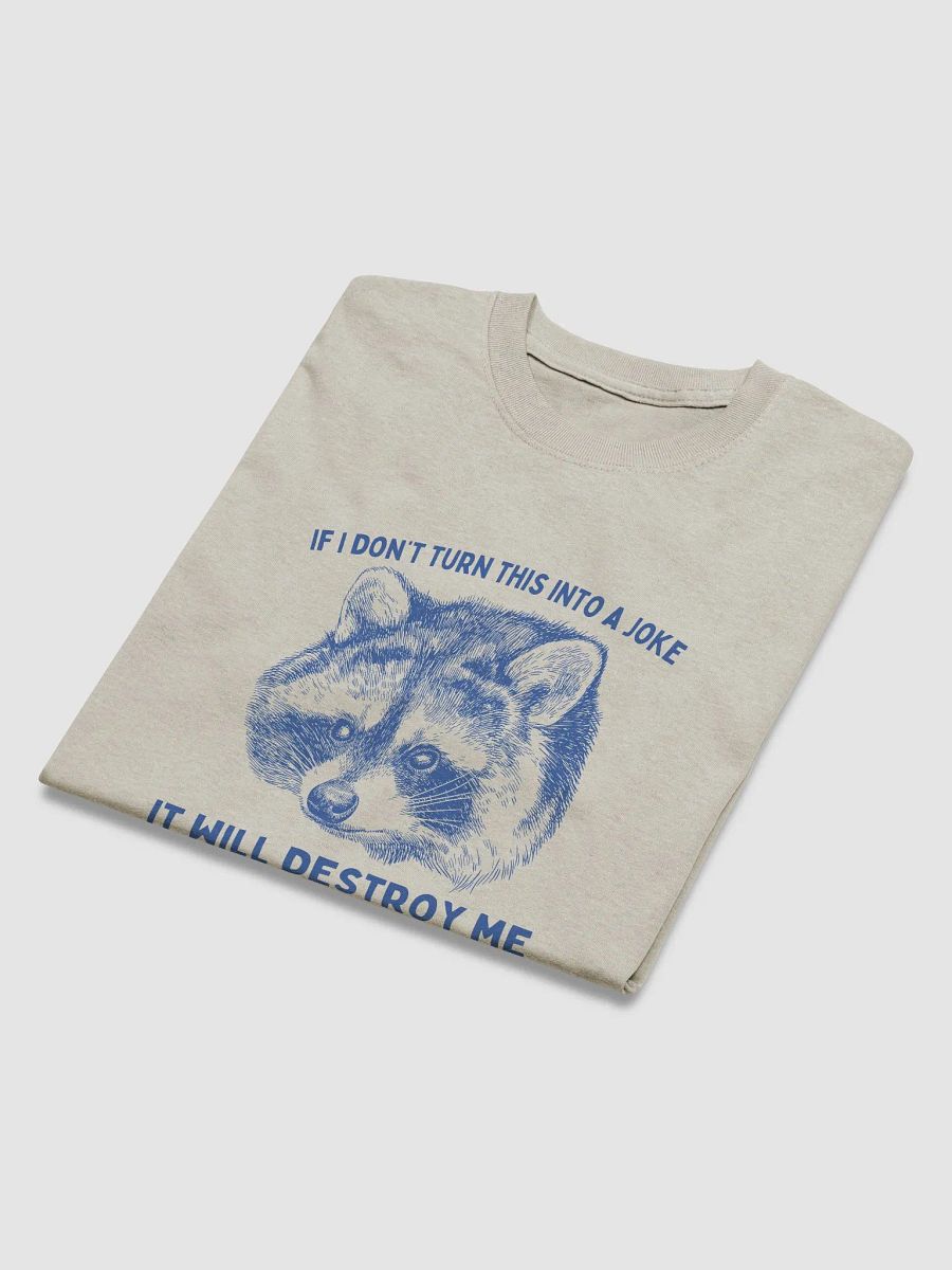 If I don't turn this into a joke it will destroy me product image (4)