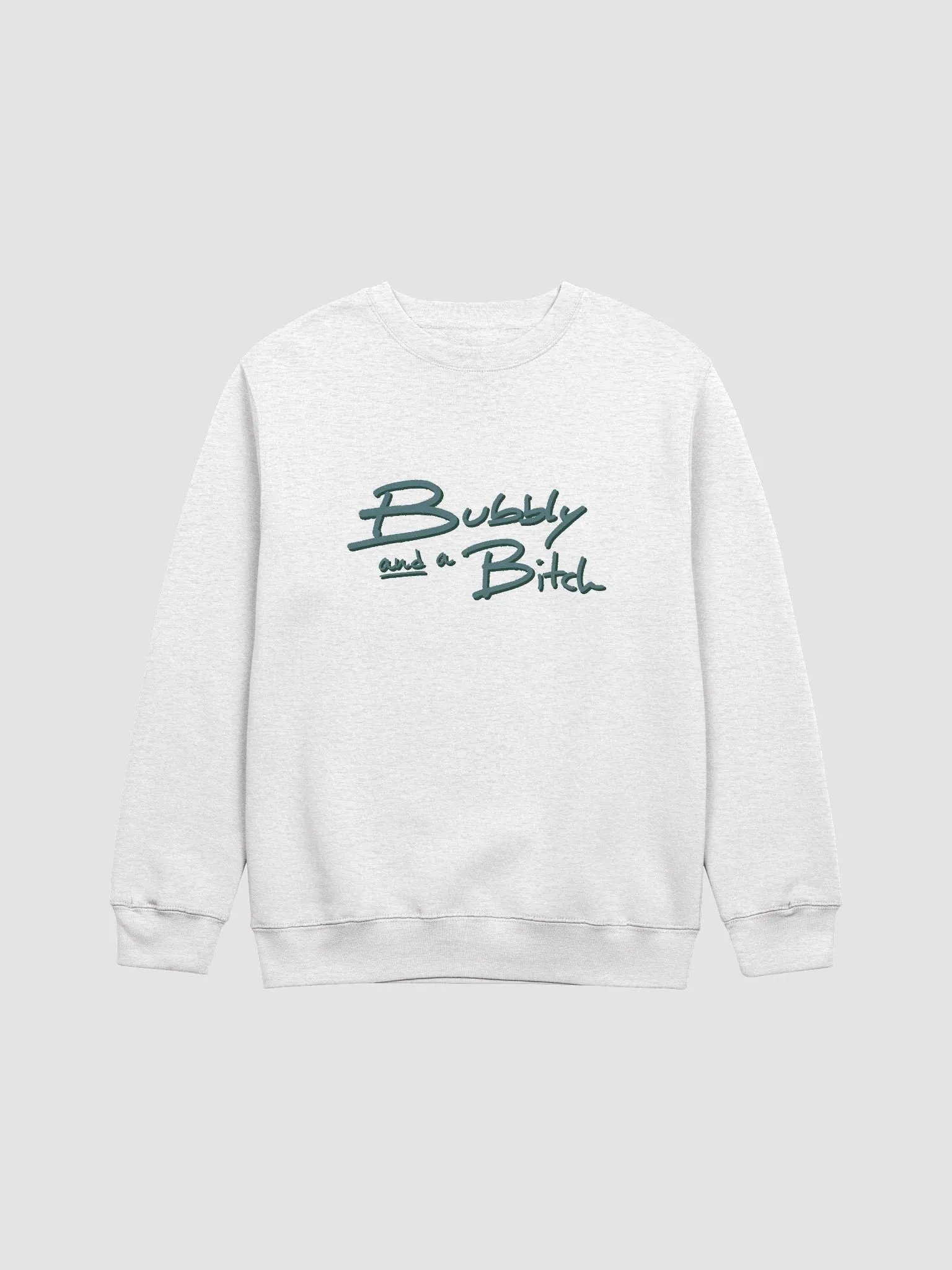 Bubbly and a B*tch (forest shadow design) printed crewneck product image (14)